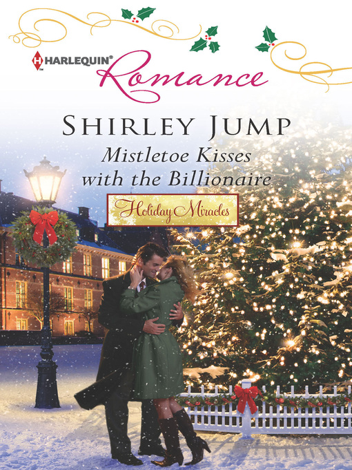 Title details for Mistletoe Kisses with the Billionaire by Shirley Jump - Available